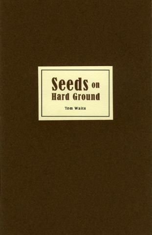 Seeds of Hard Ground